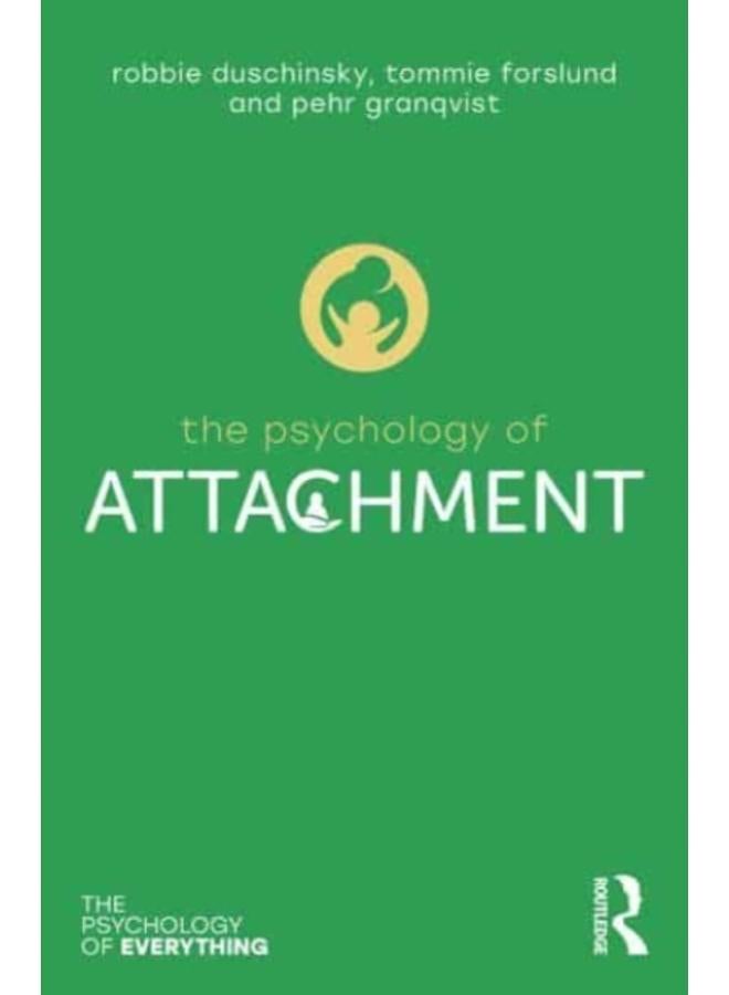 The Psychology of Attachment