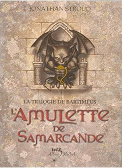 La Trilogie de Bartimeus, tome 1 : L'Amulette de Samarcande 