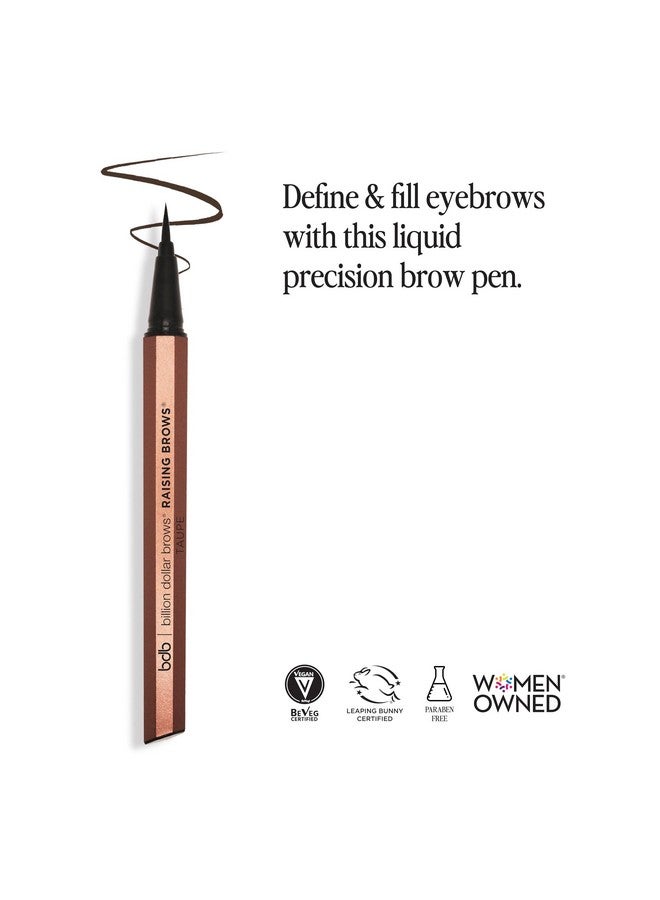 Billion Dollar Brows Raising Brows Liquid Brow Pen, Eyebrow Pen with a MicroTip Applicator Creates Natural Looking Brows Effortlessly and Stays on All Day, Taupe - Image 3