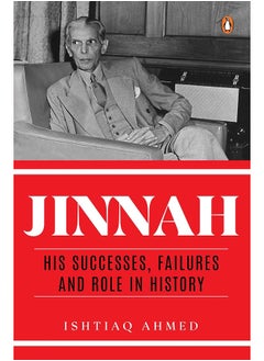 Jinnah: His Successes, Failures And Role In History