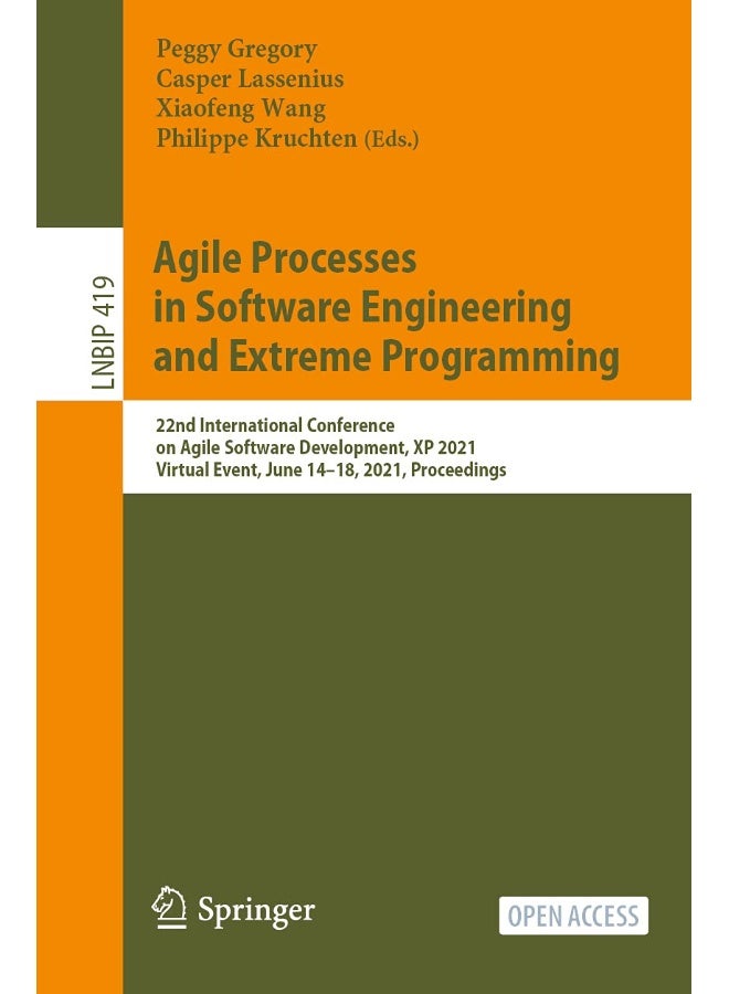 Agile Processes in Software Engineering and Extreme Programming: 22nd International Conference on Agile Software Development, XP 2021, Virtual Event, June 14-18, 2021, Proceedings