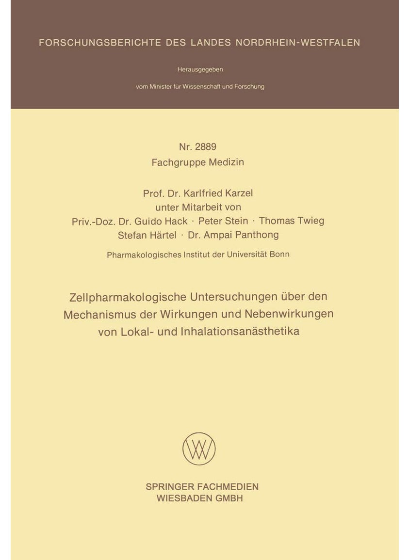 Zellpharmakologische Untersuchungen Uber Den Mechanismus Der Wirkungen Und Nebenwirkungen Von Lokal- Und Inhalationsanasthetika 