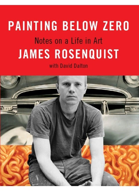Painting Below Zero: Notes on a Life in Art