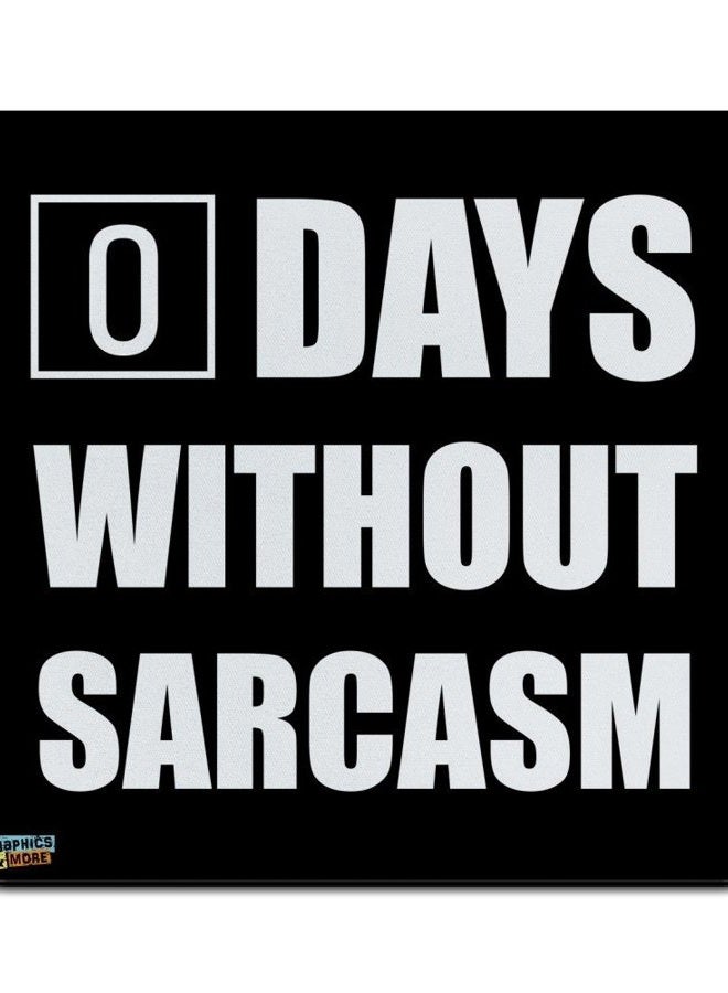 GRAPHICS & MORE and Days Without Sarcasm Equals Zero Funny Low Profile Thin Mouse Pad Mousepad - Image 1