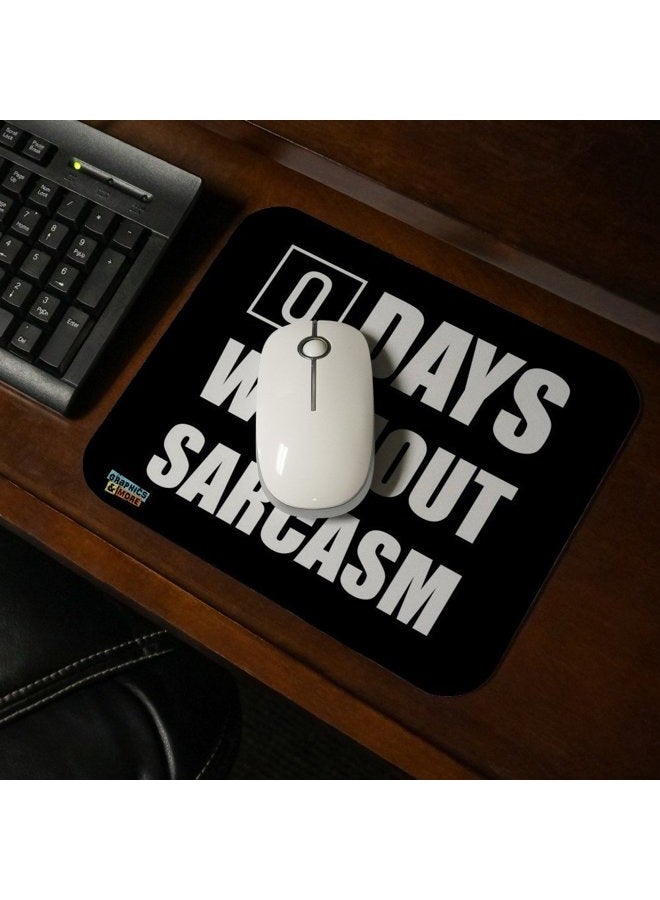 GRAPHICS & MORE and Days Without Sarcasm Equals Zero Funny Low Profile Thin Mouse Pad Mousepad - Image 2
