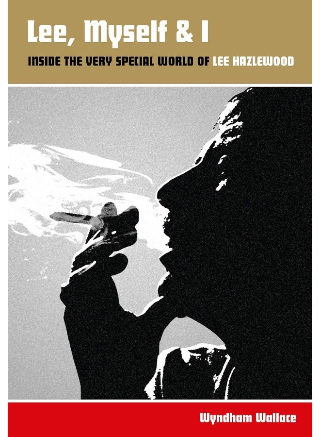 Lee, Myself & I: Inside The Very Special World Of Lee Hazlewood  - Image 1