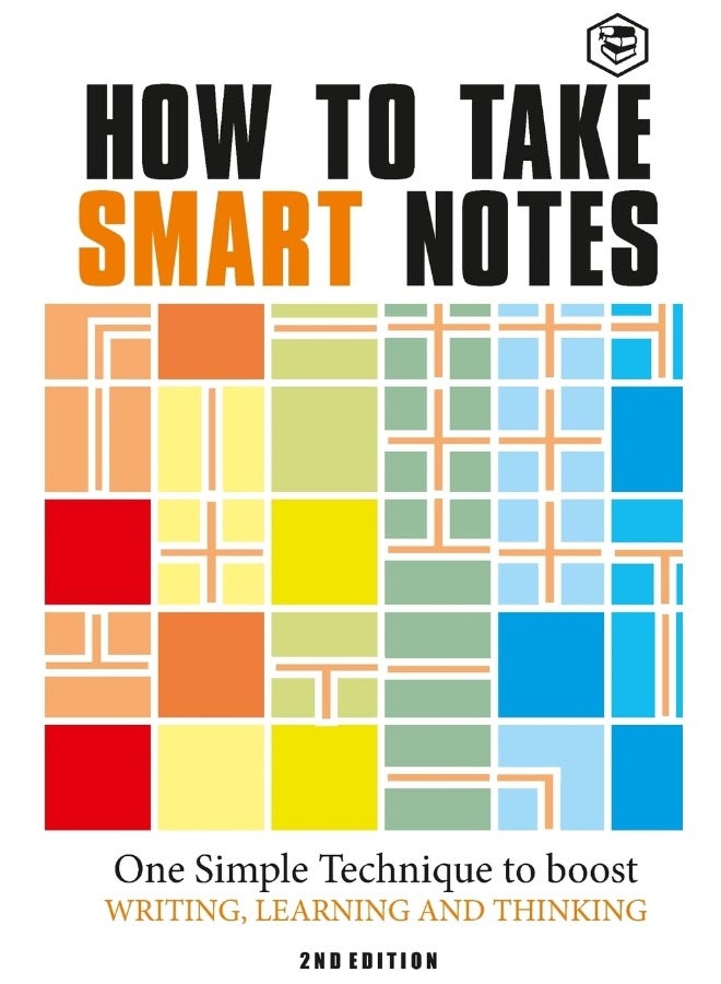 How to Take Smart Notes: One Simple Technique to Boost Writing, Learning and Thinking - Image 1