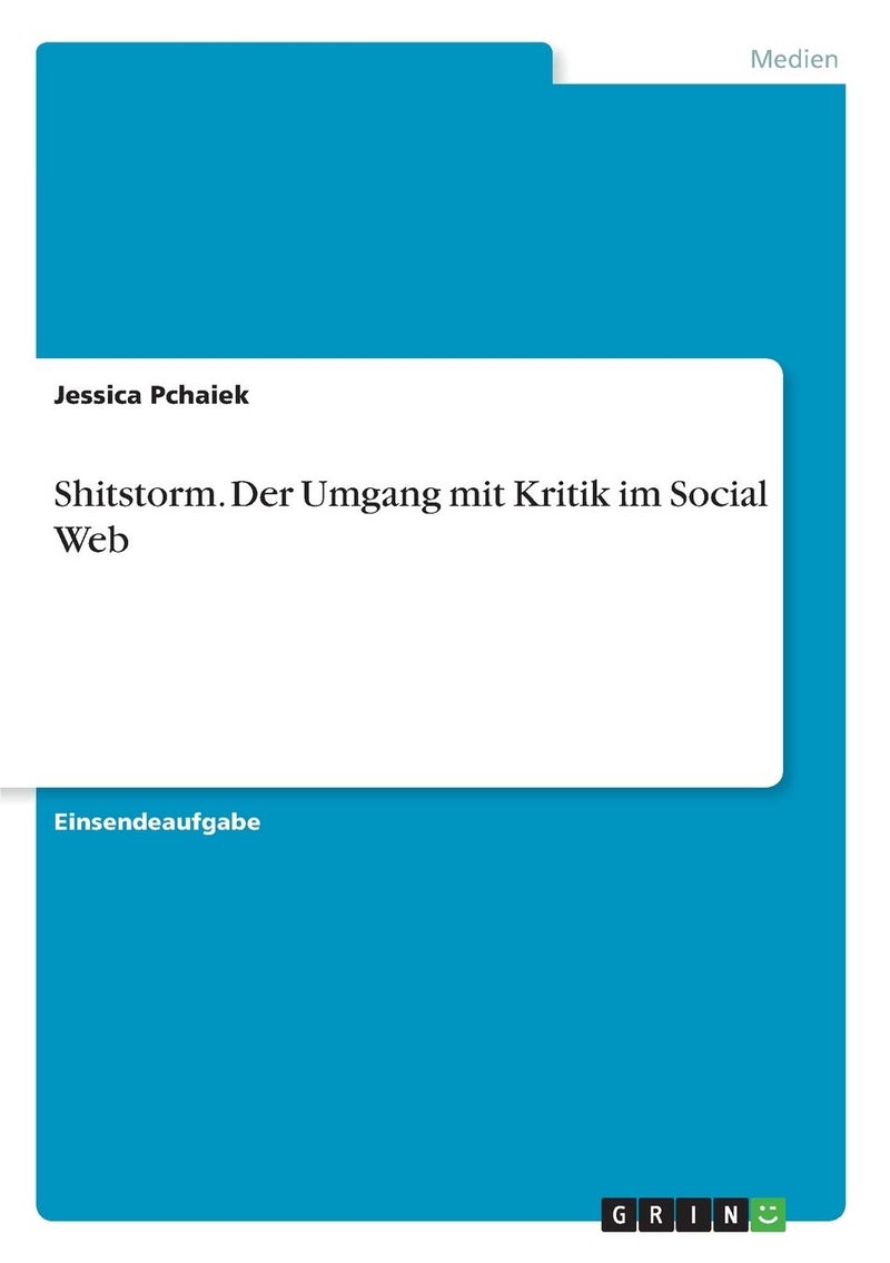 Shitstorm. Der Umgang mit Kritik im Social Web 