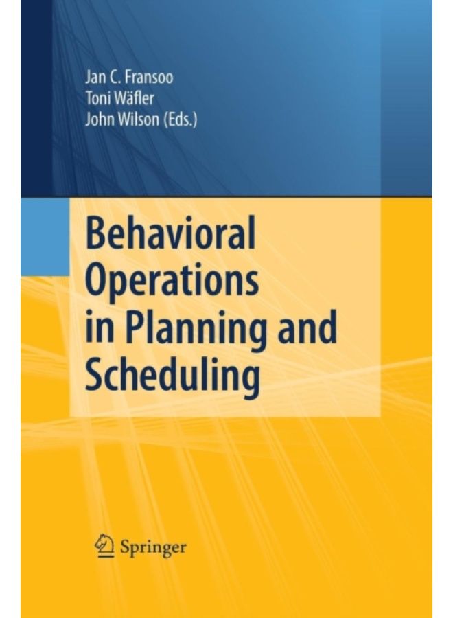 Behavioral Operations In Planning And Scheduling - Paperback
