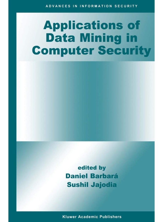 Applications of Data Mining in Computer Security