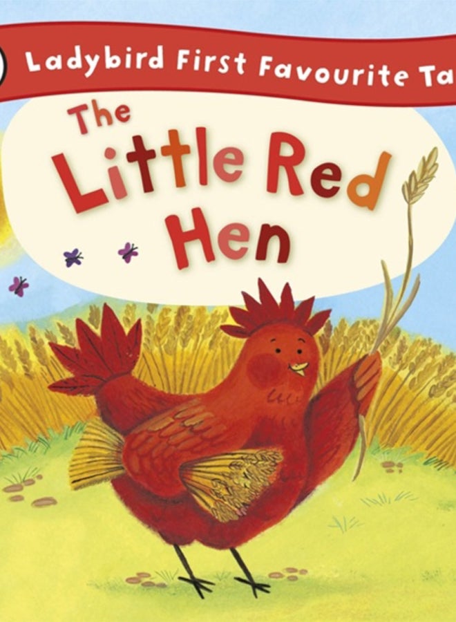 The Little Red Hen: Ladybird First Favourite Tales 