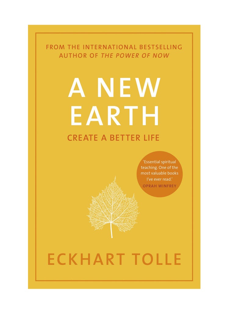A New Earth: The life-changing follow up to The Power of Now.