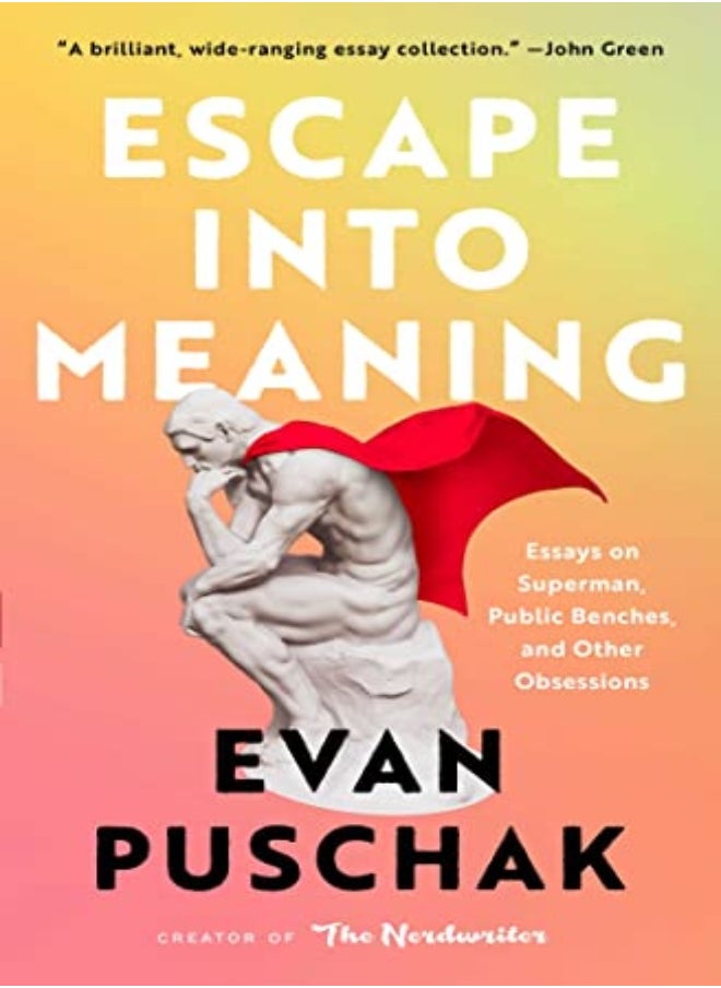ESCAPE INTO MEANING 