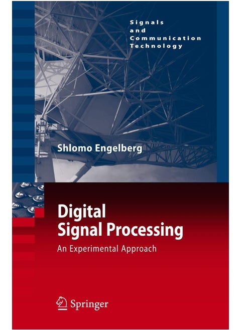 Digital Signal Processing: An Experimental Approach