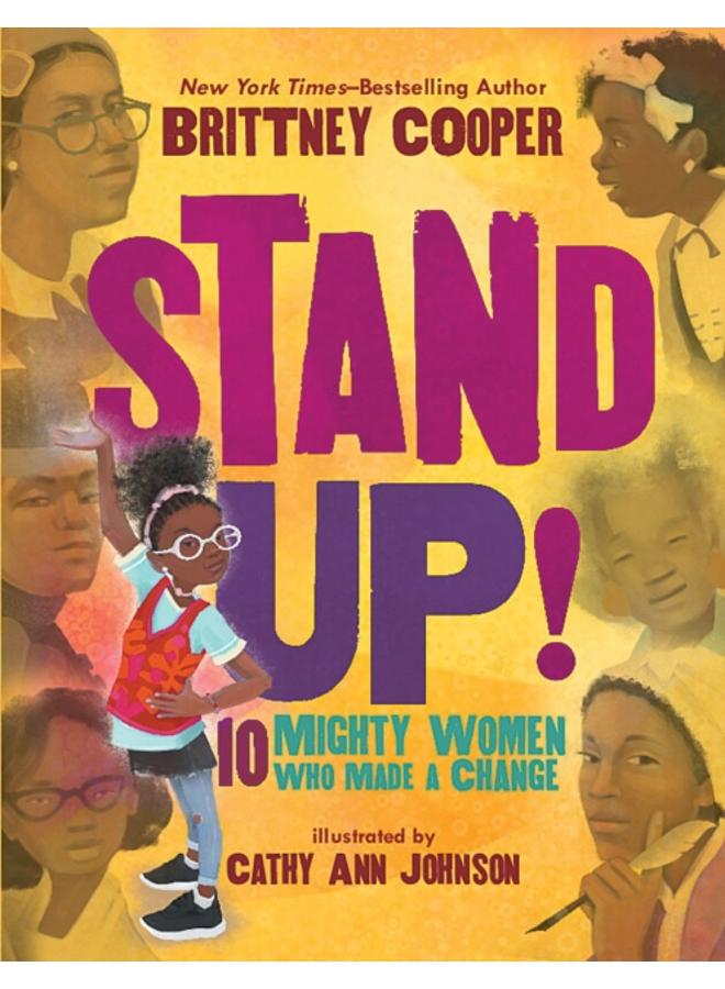 Stand Up!: 10 Mighty Women Who Made a Change 
