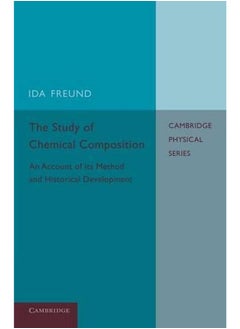 The Study of Chemical Composition: An Account of its Method and Historical Development with Illustrative Quotations