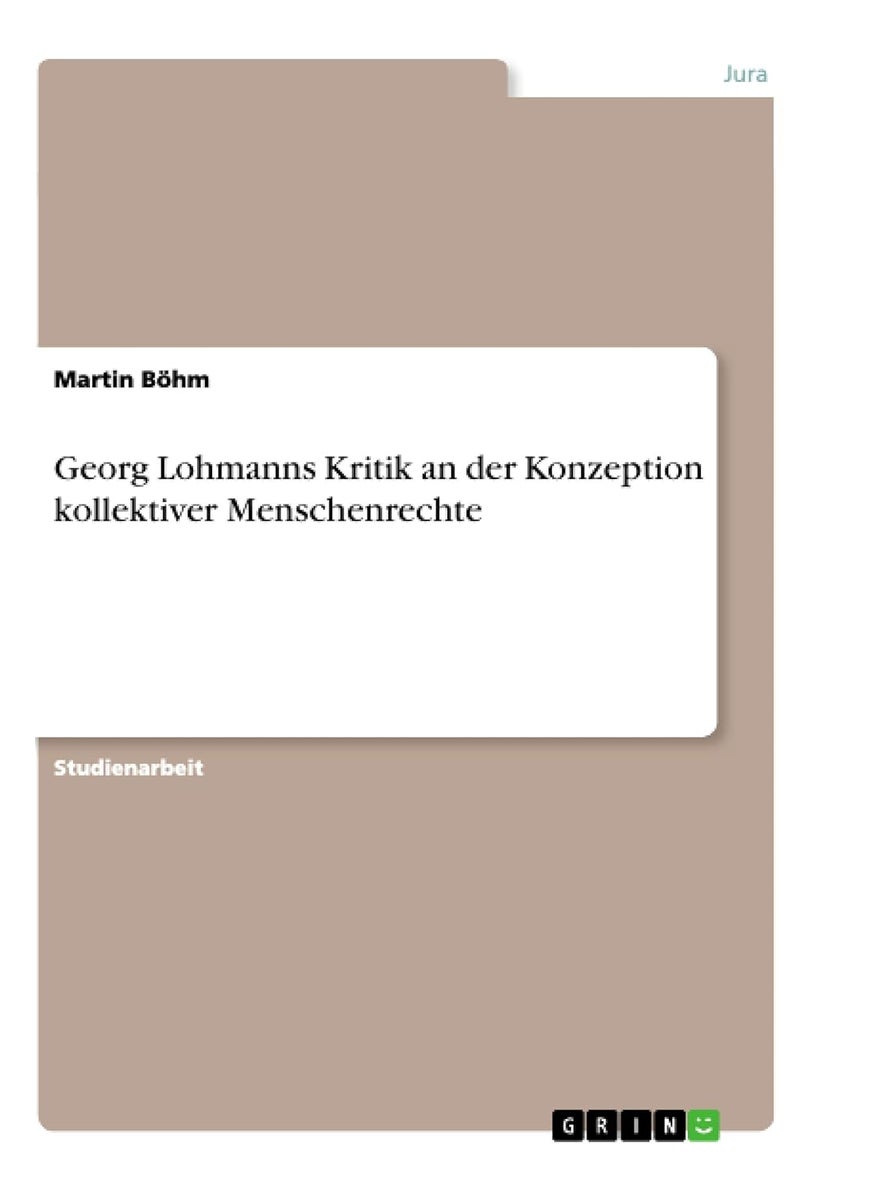 Georg Lohmanns Kritik an der Konzeption kollektiver Menschenrechte 