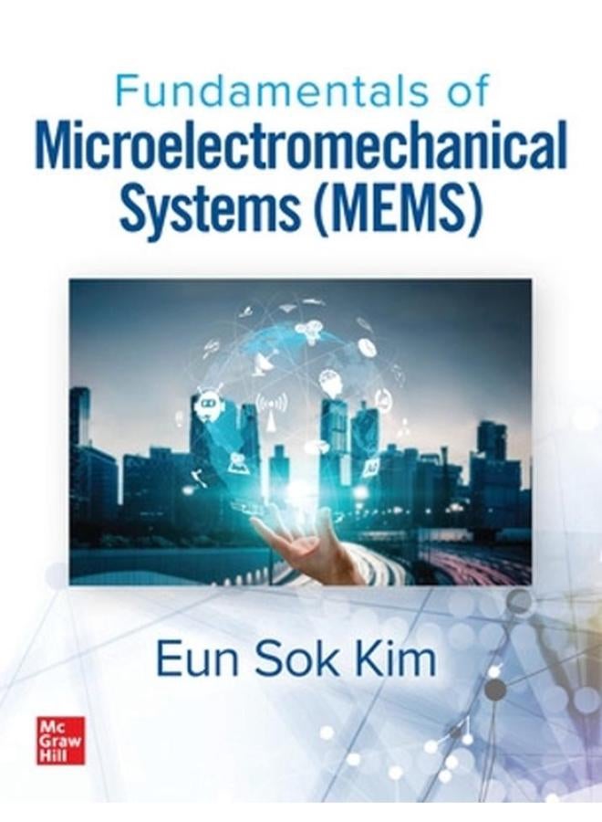 Fundamentals of Microelectromechanical Systems  MEMS   Ed   1 