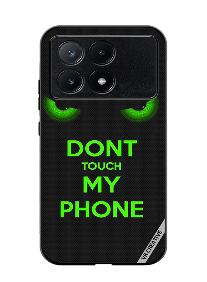 VR CREATIVE Protective Case Cover For Xiaomi Poco X6 Pro Don't Touch My Phone Green Eyes Design Multicolour - Image 1