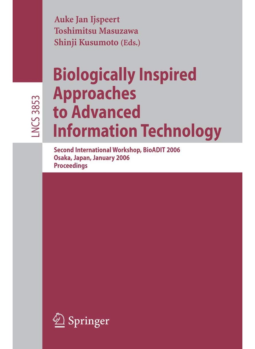 Biologically Inspired Approaches to Advanced Information Technology: Second International Workshop, BioADIT 2006, Osaka, Japan 26-27, 2006, Proceedings 