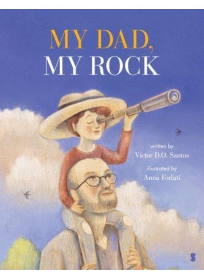 My Dad, My Rock