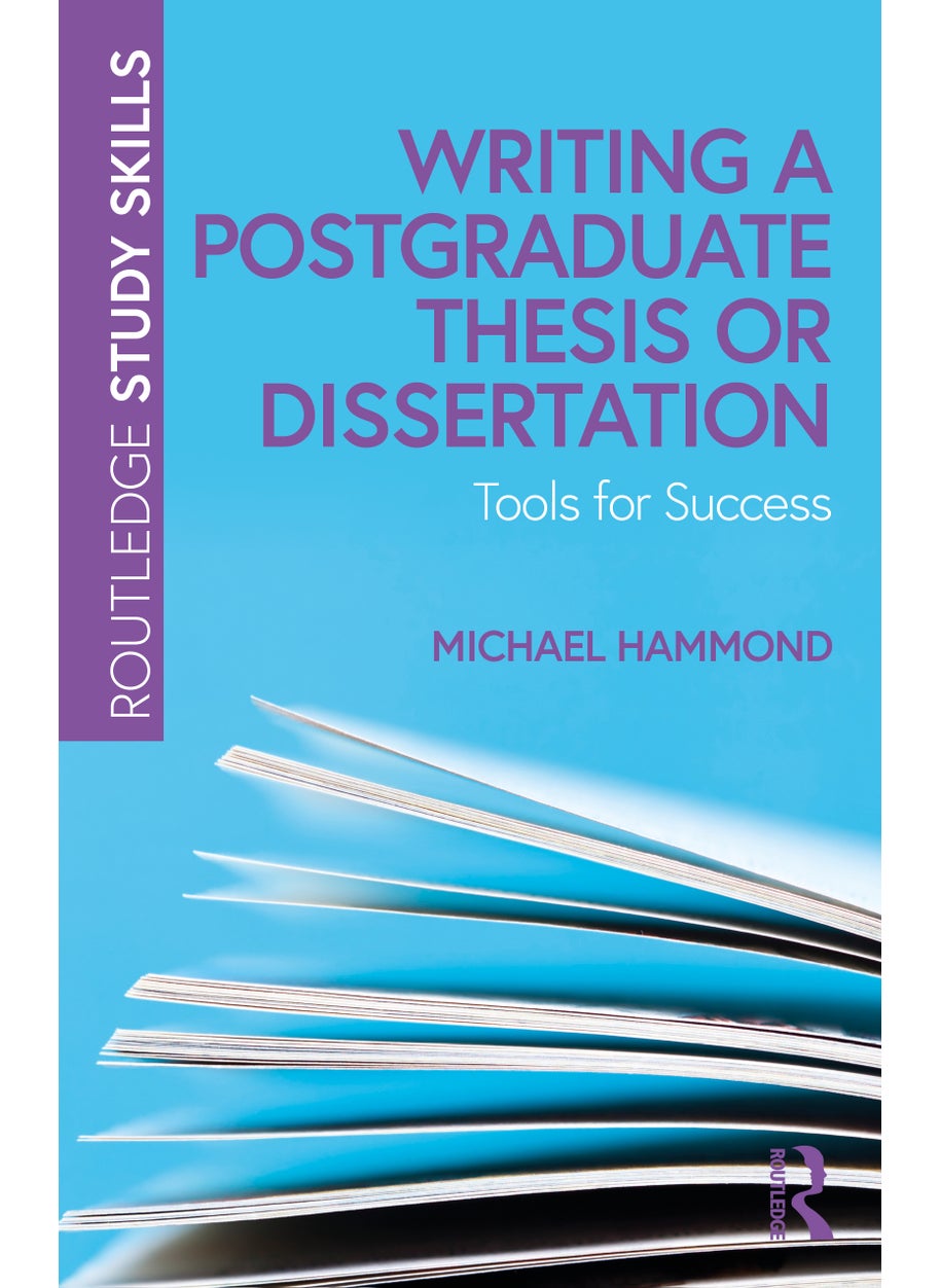 Writing a Postgraduate Thesis or Dissertation 