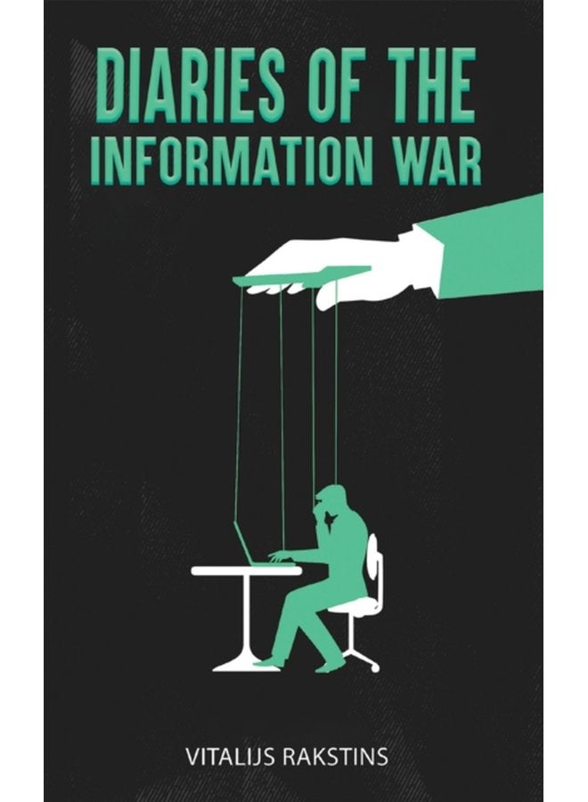 Diaries of the Information War - Paperback