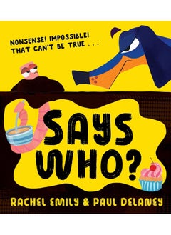 Says Who?: A hilariously funny illustrated children’s picture book new for 2024! - pzsku/Z24F141C7C0450287E5CFZ/45/_/1738232786/9a704a12-9256-4b79-9ed3-e39758c26acb