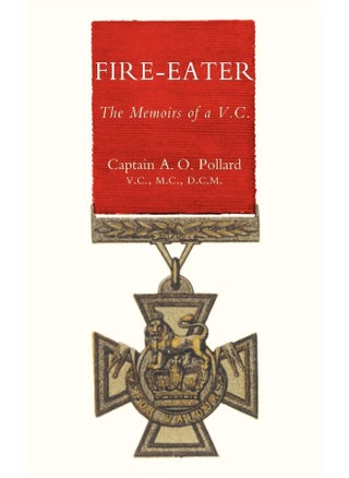 Fire-Eater. the Memoirs of a VC - pzsku/Z24F456D8C72E5F9CA20EZ/45/1748329240/39851812-ef4f-48ef-912a-60e8242f18c6