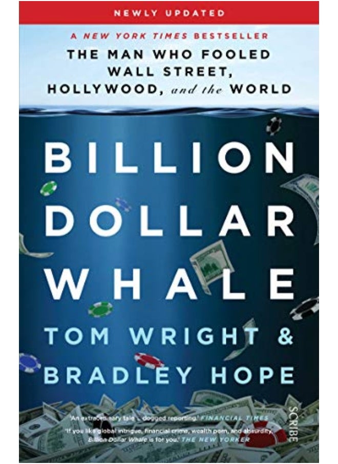 Billion Dollar Whale The Bestselling Investigation Into The Financial Fraud Of The Century 