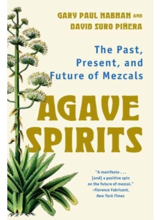 Agave Spirits The Past Present and Future of Mezcals - Paperback