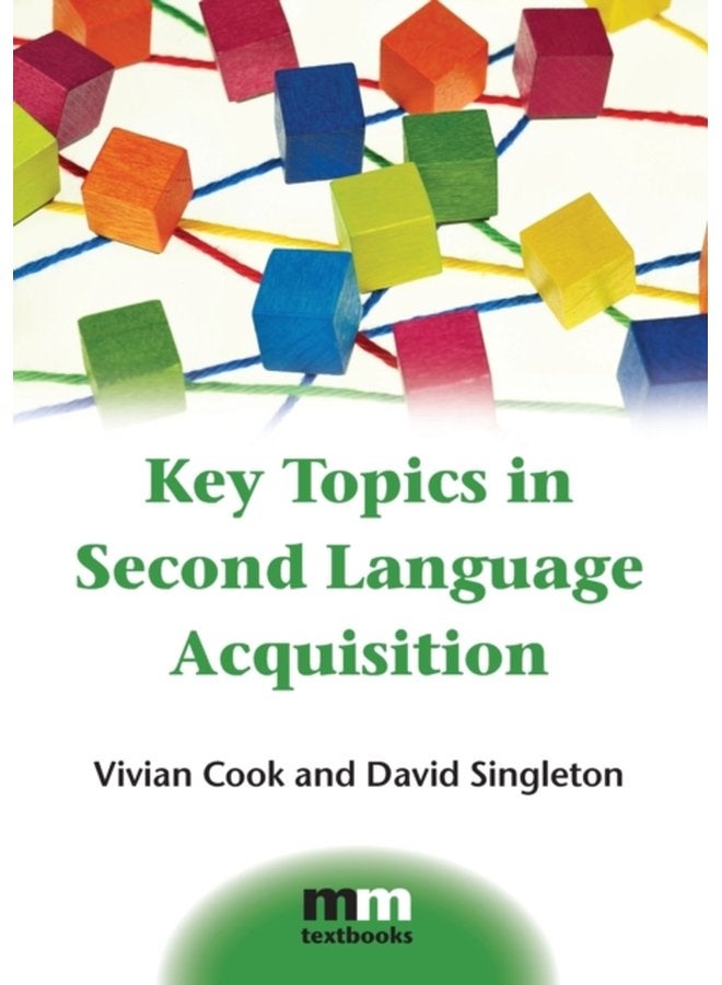 Key Topics in Second Language Acquisition - Paperback