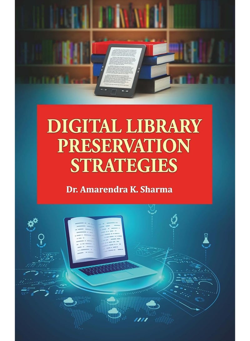 Digital Library Preservation Strategies