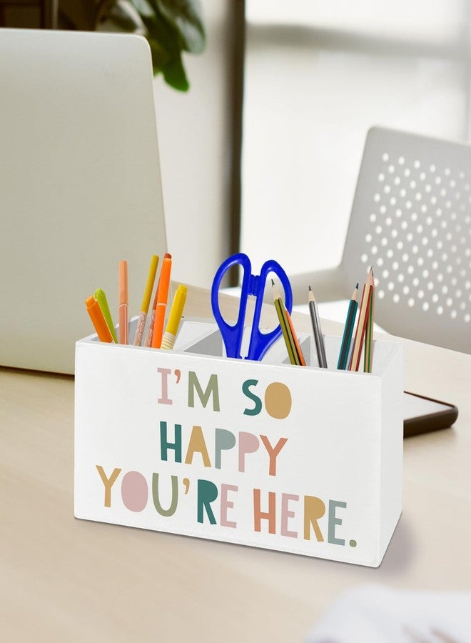 XLDLIOO Boho Classroom Decor, Boho Classroom Pen Pencil Holder Organizer for Desk Accessories, I'm So Happy You're Here Wooden Box Sign Desk Decor for Kids Room Bedroom Decoration - Image 3