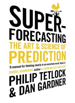 Superforecasting The Art and Science of Prediction by Philip E. Tetlock and Dan Gardner - Paperback - pzsku/Z250AE722660C77811810Z/45/_/1739453034/64d02bd8-e200-43ca-a3a5-2db790e227ee