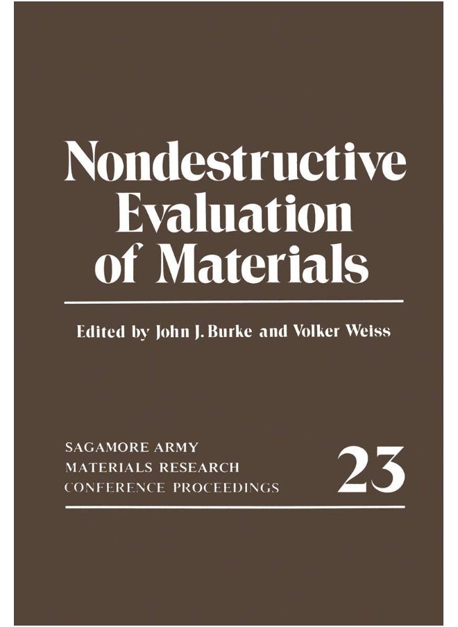 Nondestructive Evaluation of Materials: Sagamore Army Materials Research Conference Proceedings 23 