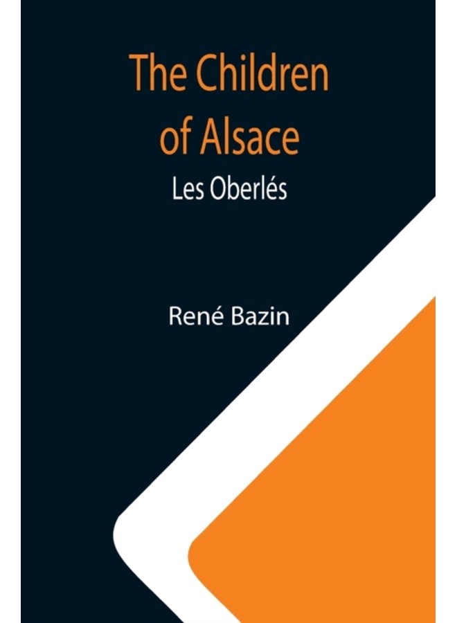 The Children of Alsace Les Oberles - Paperback