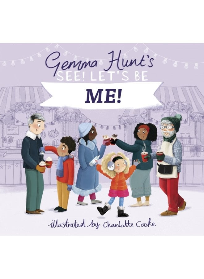 Gemma Hunt s See Let s Be Me - Hardback