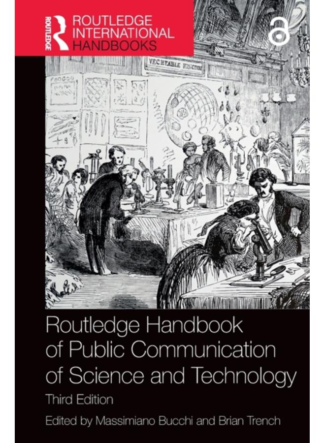 Routledge Handbook of Public Communication of Science and Technology