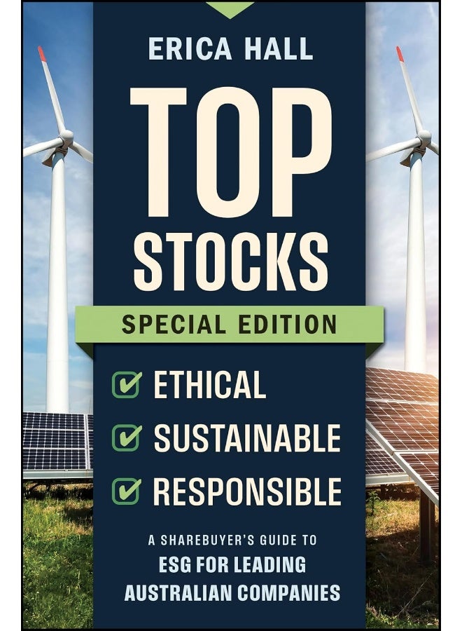 Top Stocks Special Edition - Ethical, Sustainable, Responsible: A Sharebuyer's Guide to ESG for Leading Australian Companies