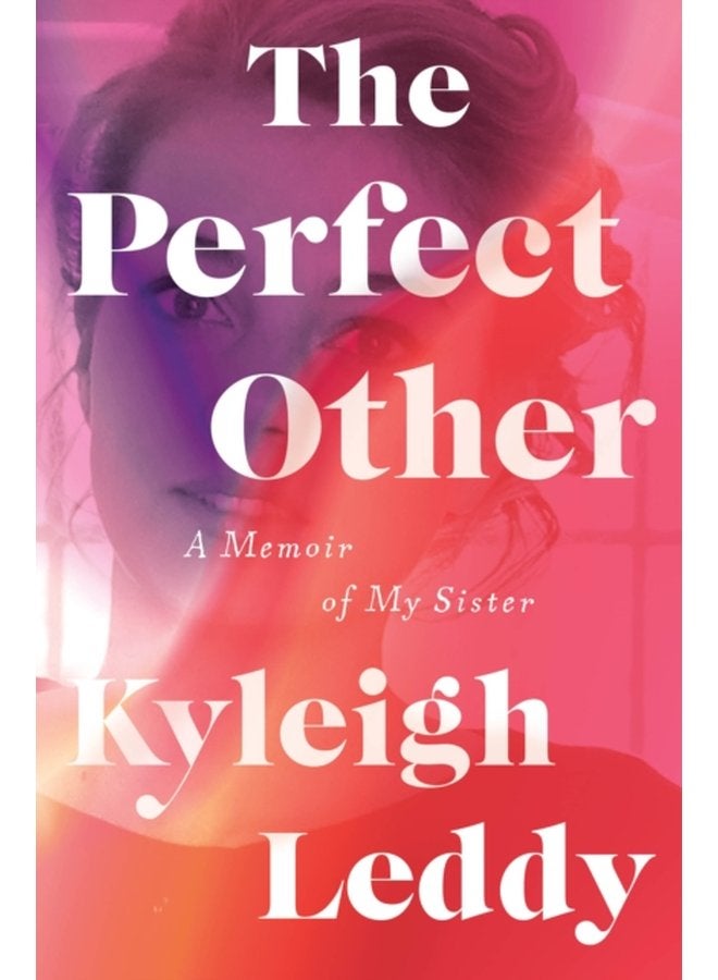 The Perfect Other A Memoir of My Sister - Hardback