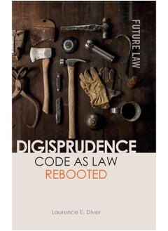 Digisprudence: Code as Law Rebooted