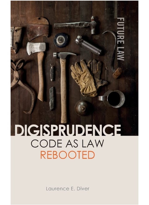 Digisprudence: Code as Law Rebooted