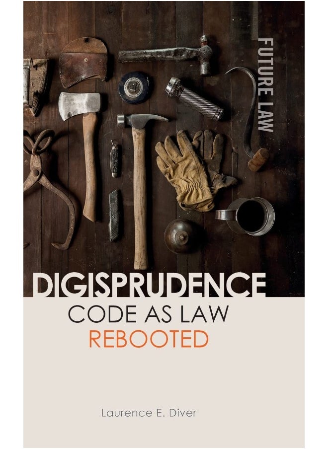 Digisprudence: Code as Law Rebooted 