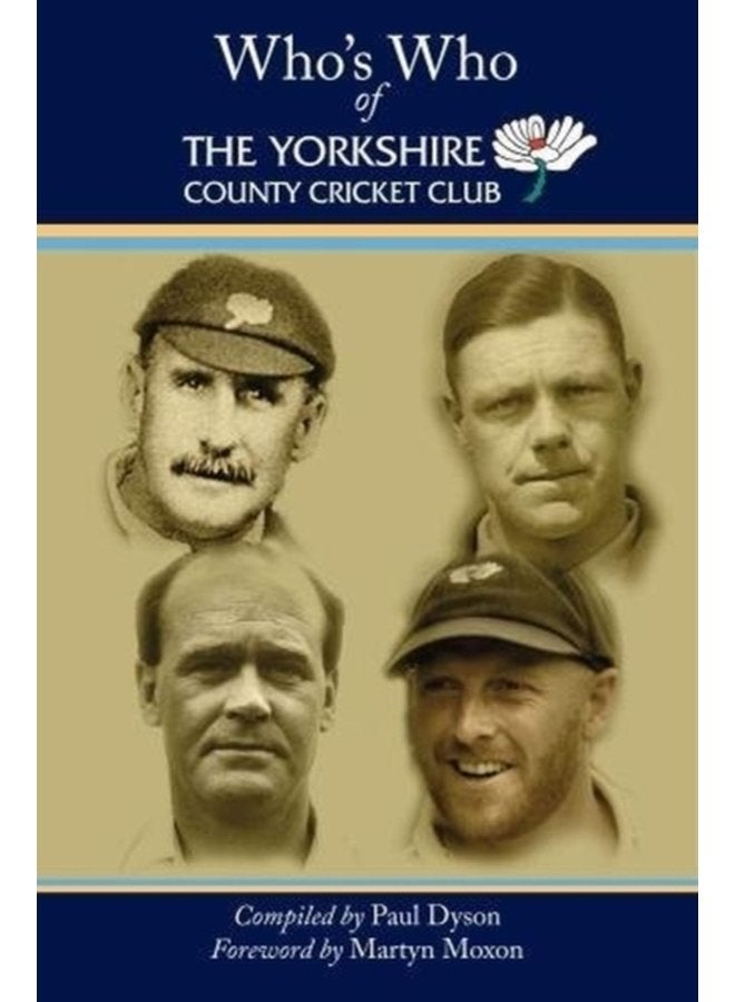 Who s Who of The Yorkshire County Cricket Club - Hardback
