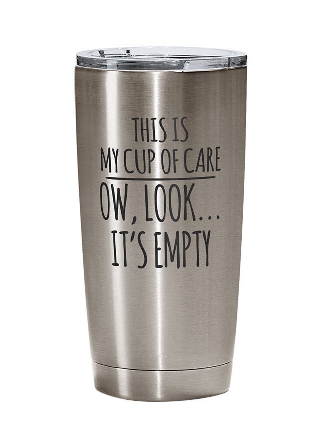 نيبمينينت كوب من الستانلس ستيل مطبوع عليه العبارة الفكاهية الساخرة "This Is My Cup Of Care Look Its Empty" فضي 15سنتيمتر - Image 1
