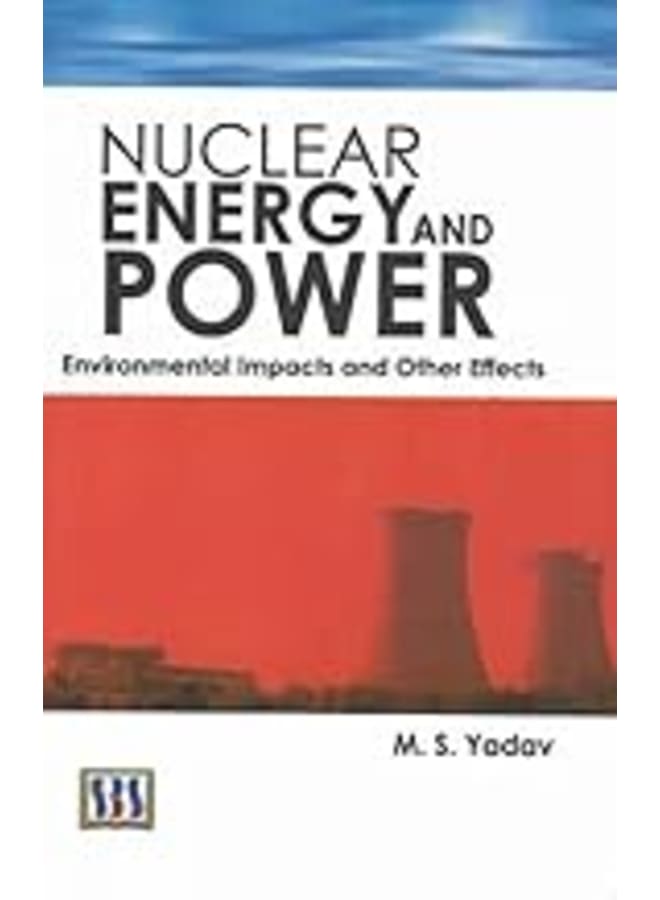 الطاقة النووية والطاقة: التأثيرات البيئية وتأثيرات أخرى