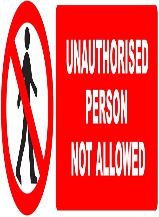 VAAIMAI Unauthorised Person NOt Allowd Self Adhesive Sticker Sign Board 30CMX10CM Red, Pack of 1 - Image 1