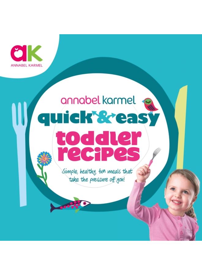 Quick and Easy Toddler Recipes 