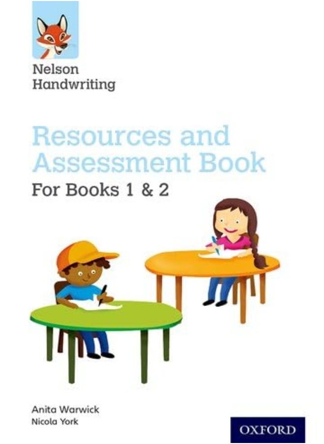 Nelson Handwriting: Year 1-2/Primary 2-3: Resources And Assessment Book For Books 1 And 2 